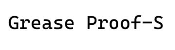 Grease Proof-S